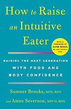 how to raise an intuitive eater.jpg