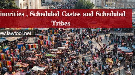 Minorities , Scheduled Castes and Scheduled Tribes