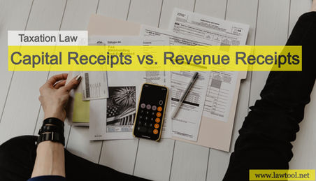 Capital Receipts vs. Revenue Receipts