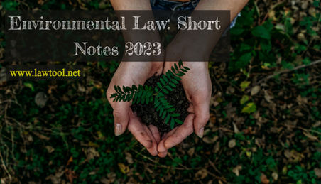 Environmental Law: Short Notes 2023