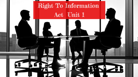 Right To Information Act Unit 1