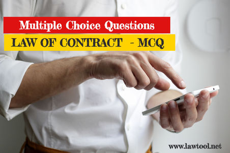 LAW OF CONTRACT - MCQ