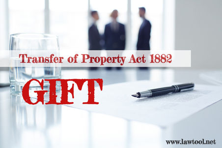 GIFT - Transfer of Property Act 1882