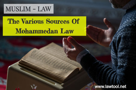 The Various Sources Of Mohammedan Law