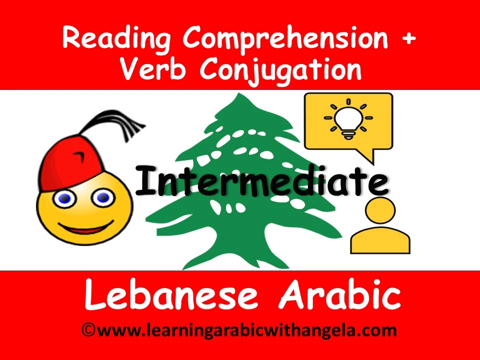 Reading Comp.+ Verbs IntermediateLebanese Arabic Arabic with Angela