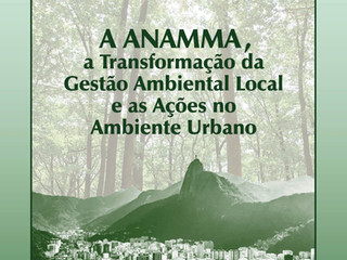 Evento: A ANAMMA, a transformação da Gestão Ambiental Local e as Ações no Ambiente Urbano