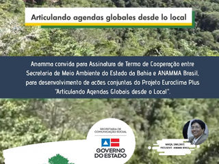Assinatura do Acordo de Cooperação Técnica entre ANAMMA e SEMA BAHIA