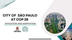 Prefeitura de São Paulo apresenta modelo integrado de governança climática para megacidades em Dubai