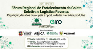 Fórum Regional de Fortalecimento da Coleta Seletiva e Logística Reversa: Regulação & desafios municipais