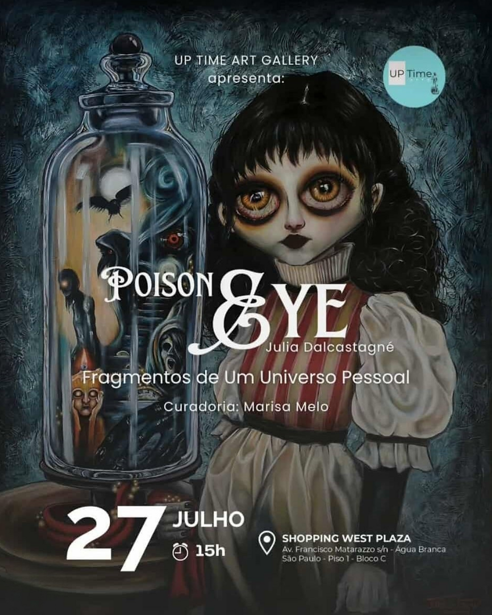 Estreia da exposição “Poison Eye: Fragmentos de um Universo Pessoal”, de Júlia Dalcastagné