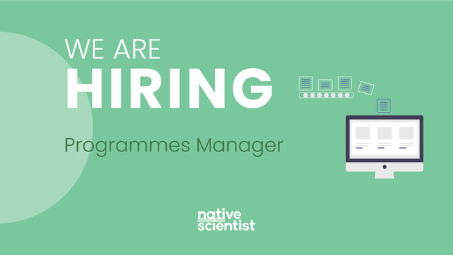 Native Scientist is looking for a Programmes Manager
