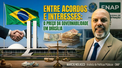 Entre Acordos e Interesses: o preço da governabilidade em Brasília