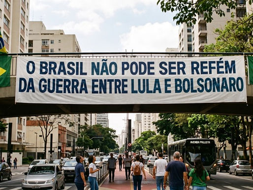 O BRASIL NÃO PODE SER REFÉM DA GUERRA ENTRE LULA E BOLSONARO