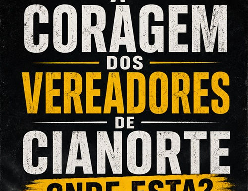A CORAGEM DOS VEREADORES DE CIANORTE ONDE ESTA?