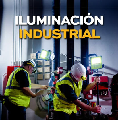 ILUMINACIÓN INDUSTRIAL