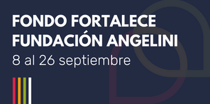 Fondo Fortalece Fundación Angelini