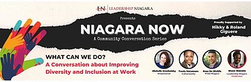 Niagara Now: A Community Conversation Series about Improving Diversity and Inclusion at Work.