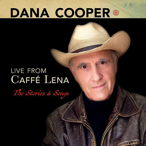 Live at Caffe Lena 3枚組CD Live from Caffé Lena - The Stories & Songs | Dana Cooper Music