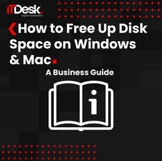 How to Free Up Disk Space on Windows & Mac: A Business Guide