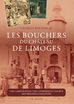 Parution de l'Histoire des bouchers du Château de Limoges