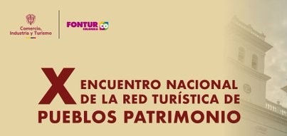 X Encuentro Nacional de Pueblos Patrimonio