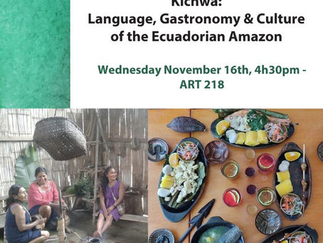 La serie “Lesser Taught Languages” presenta: Kichwa: Language, Gastronomy & Culture of the Ecuadorian Amazon