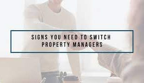 5 signs you should switch property managers
