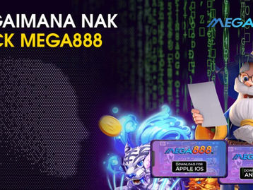 BAGAIMANA MENGGODAM MEGA888 : CARA-CARA YANG DIKETAHUI DAN TIPS BERHATI-HATIBAGAIMANA