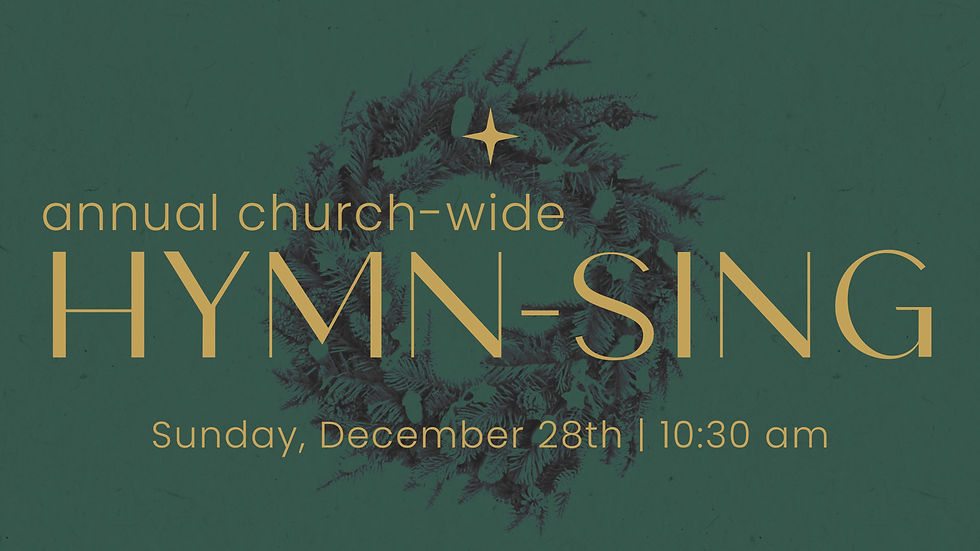 Annual Church-Wide Hymn-Sing