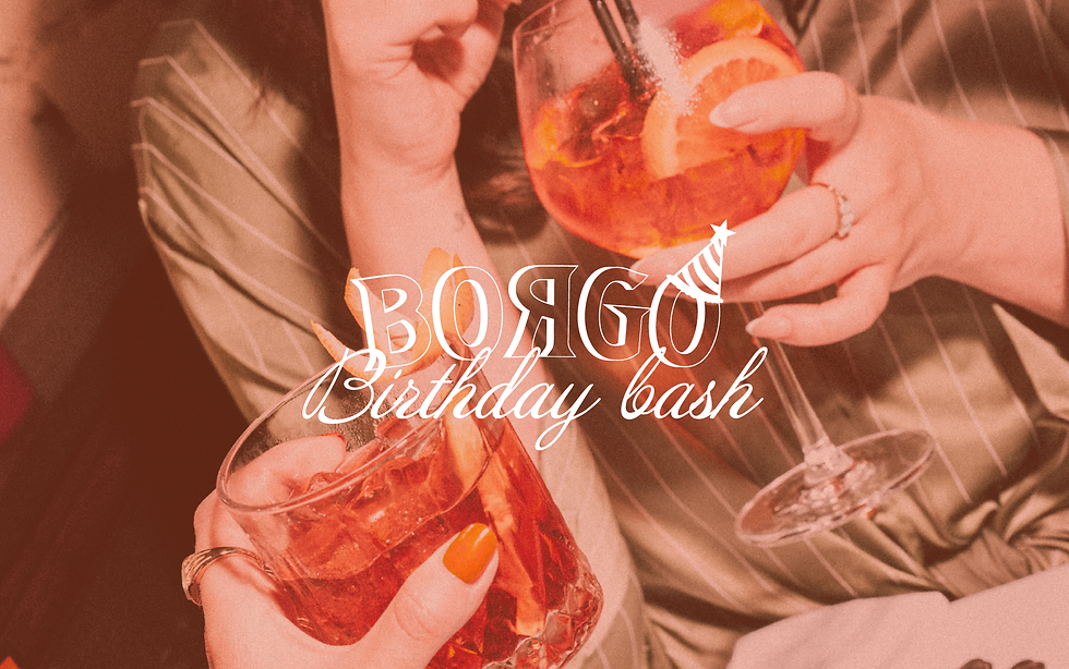 Borgo's 2nd Birthday Bash