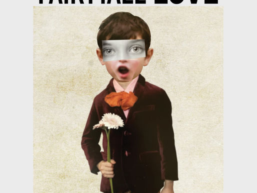 Naive Men Leading the Blind y la magia de “Fairytale Love”
