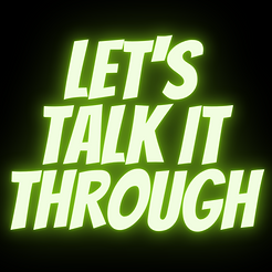 LET'S TALK IT THROUGH.png