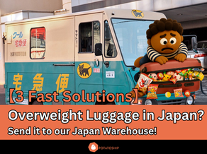 [2026 Guide] Overweight Luggage in Japan? Ship It to the PotatoShip Japan Warehouse Right Away
