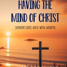 Seeking God's Help with Anxiety