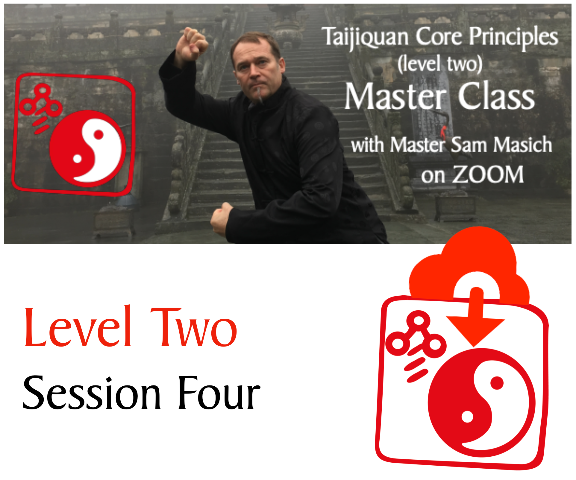 Taiji Core Principles - Level Two, Session Four