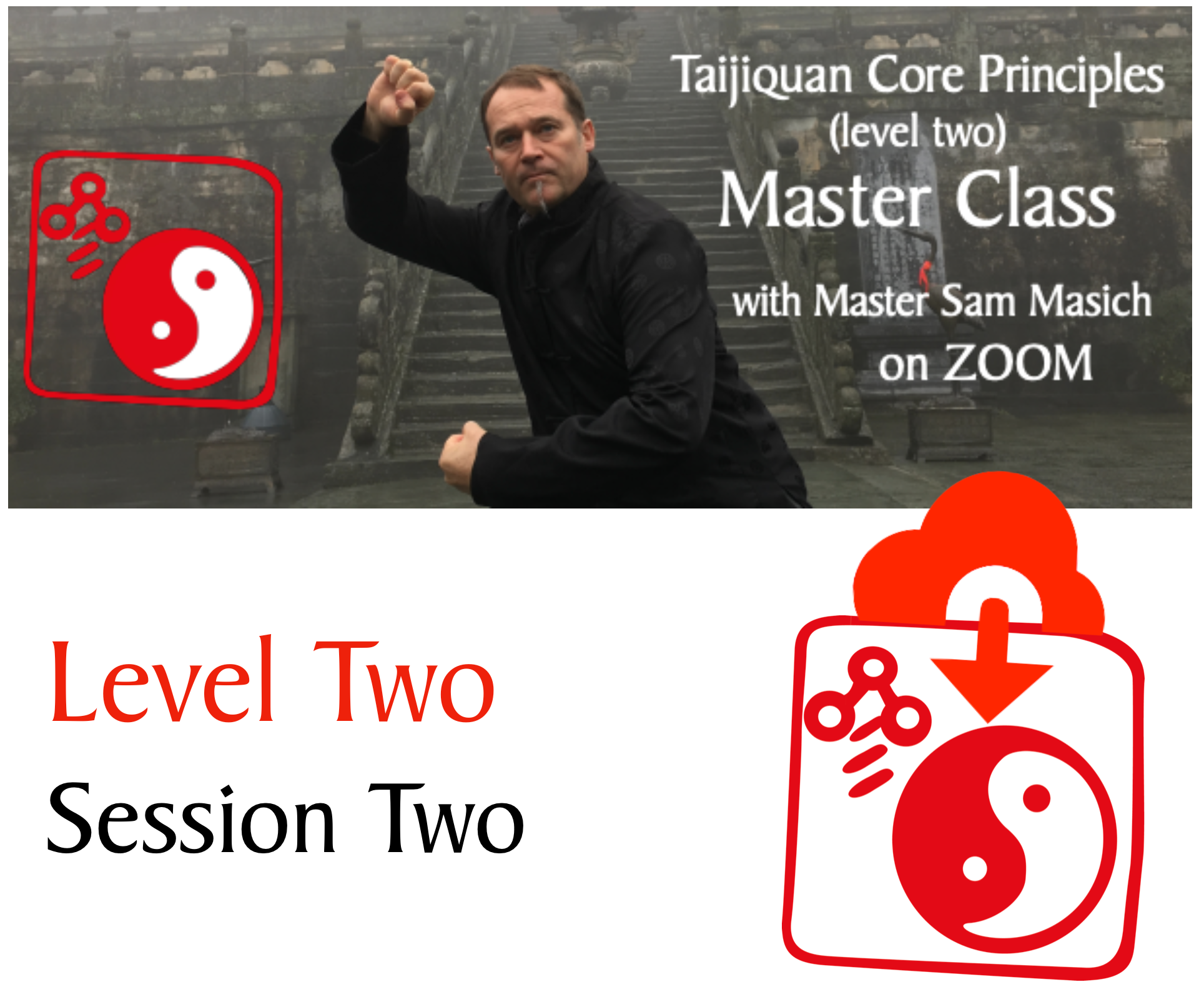 Taiji Core Principles - Level Two, Session Two