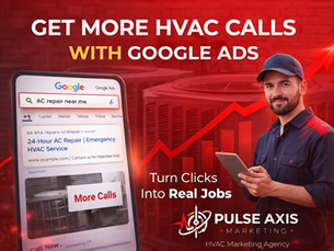 How HVAC Companies Can Get More Calls with Google Ads