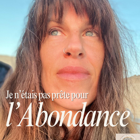 Je n’étais pas prête pour l’abondance