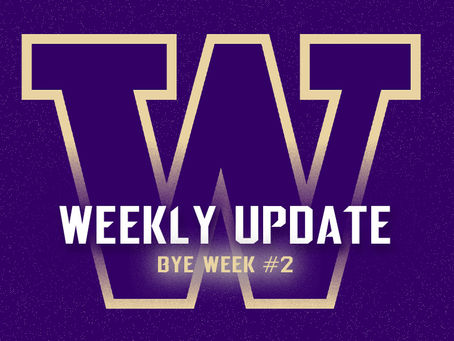Washington Huskies’ Update (Bye Week #2)