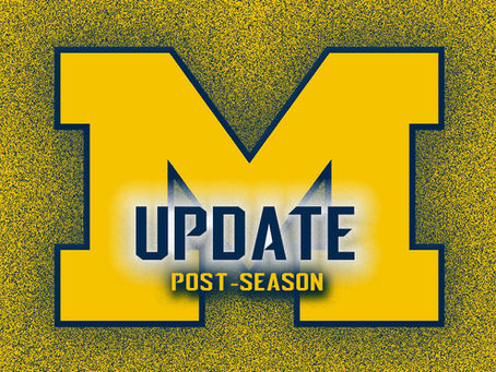 Michigan Wolverines’ Update (Post-Season)