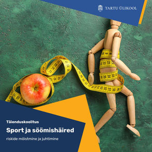 Spordipsühholoogia koolitus Sport ja söömishäired: riskide mõistmine ja juhtimine
