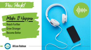 "Make It Happen" Playlist