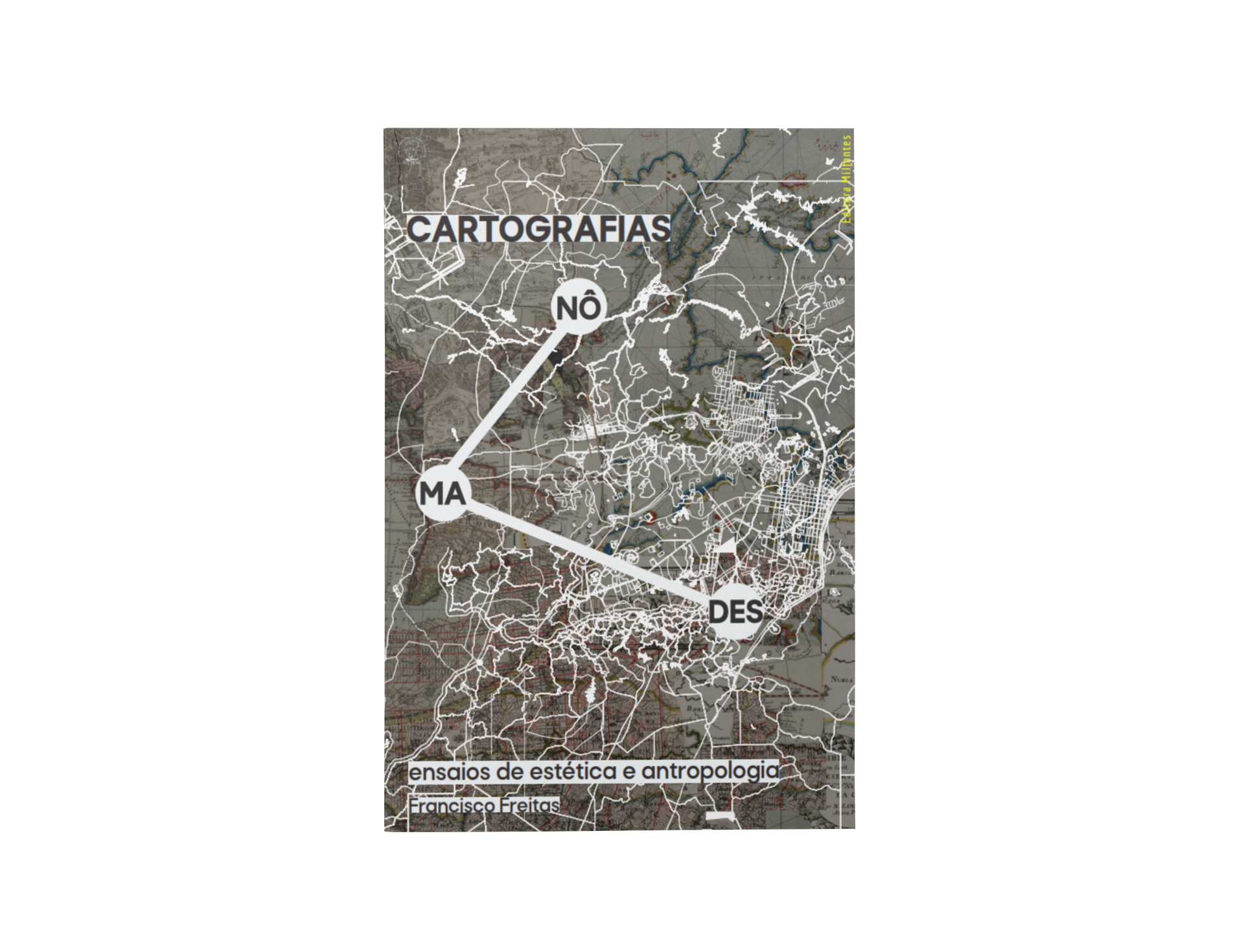 CARTOGRAFIAS NÔMADES: ENSAIOS DE ESTÉTICA E ANTROPOLOGIA