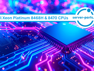 Intel Xeon Platinum 8468H & 8470 Processors (CPUs): Specifications, Compatibility, Price & Upgrade