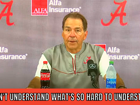 That word means exactly what Nick Saban thinks it means