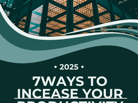 7 Ways to Boost Your Productivity