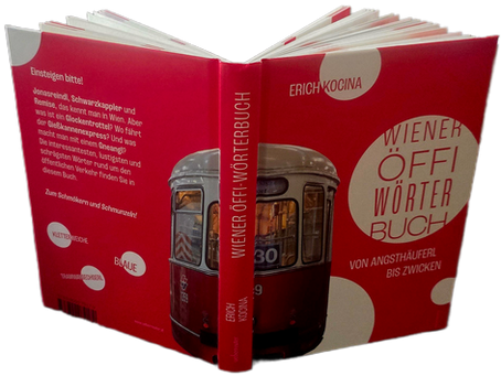 Erich Kocinas Öffi-Wörterbuch: Von Angsthäuferl bis Zwicken
