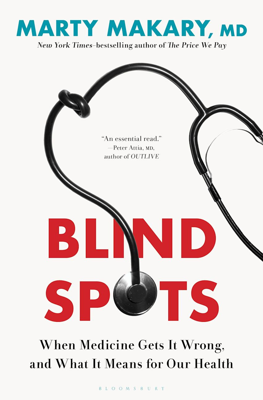 Blind Spots by Dr. Marty MkKary