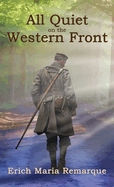 ALL QUIET ON THE WESTERN FRONT by Erich Maria Remarque