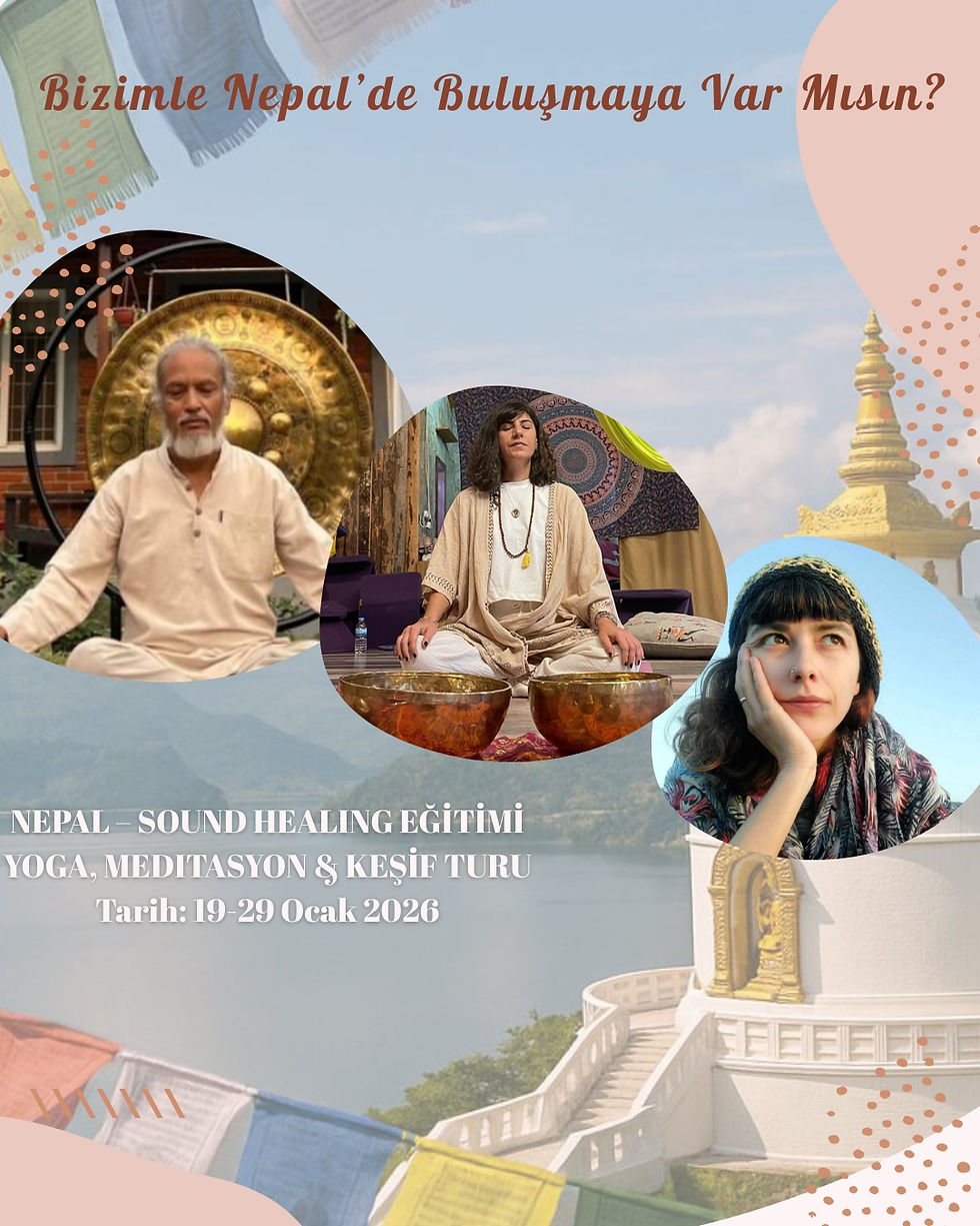 Nepal Sound Healing eğitimi& Keşif Turu